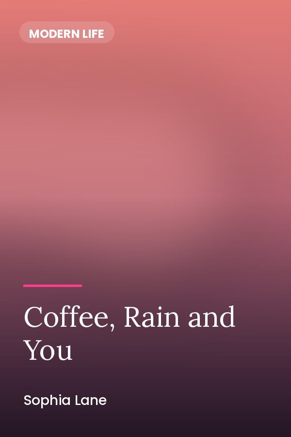 Coffee, Rain and You cover